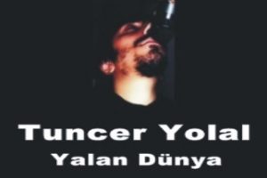 Yalan Dünya ilahi Sözleri