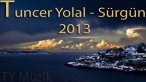 Sürgün ilahi Sözleri
