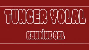 Kendine Gel ilahi Sözleri