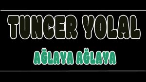 Ağlaya Ağlaya ilahi Sözleri