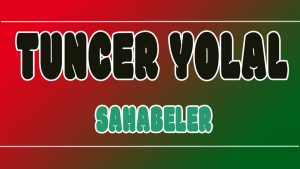 Sahabeler ilahi Sözleri