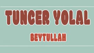 Beytullah ilahi Sözleri