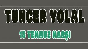 15 Temmuz Marşı ilahi Sözleri