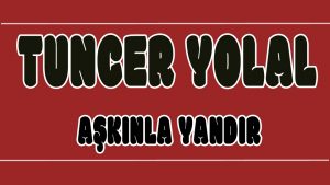 Aşkınla Yandır ilahi Sözleri