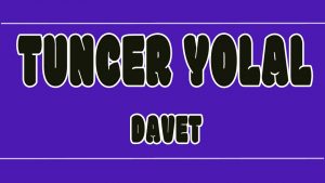 Davet ilahi Sözleri