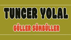 Güller Sümbüller ilahi Sözleri