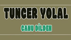 Canu Dilden ilahi Sözleri