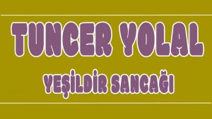 Yeşildir Sancağı ilahi Sözleri