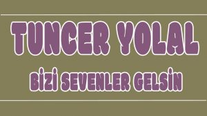 Bizi Sevenler Gelsin ilahi Sözleri