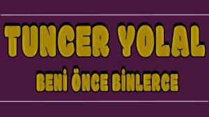Beni Önce Binlerce ilahi Sözleri