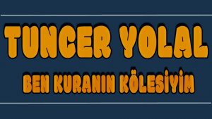 Ben Kuranın Kölesiyim ilahi Sözleri