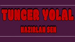 Hazırlan Sen ilahi Sözleri