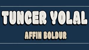 Affın Boldur ilahi Sözleri