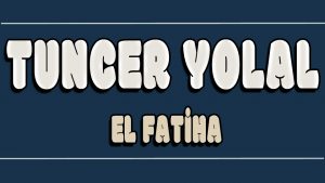 El Fatiha ilahi Sözleri