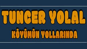 Köyümün Yollarında ilahi Sözleri