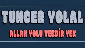 Allah Yolu Yekdir Yek ilahi Sözleri
