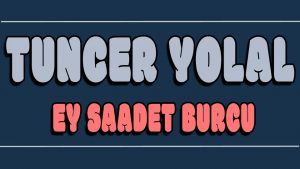 Ey Saadet Burcu ilahi Sözleri