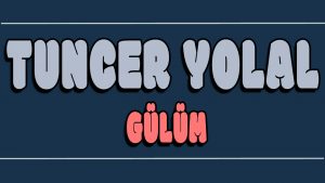 Gülüm ilahi Sözleri