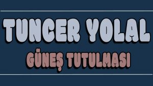 Güneş Tutulması ilahi Sözleri