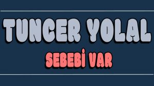 Sebebi Var ilahi Sözleri