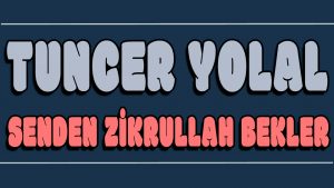 Senden Zikrullah Bekler ilahi Sözleri