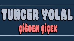 Çiğdem Çiçek ilahi Sözleri