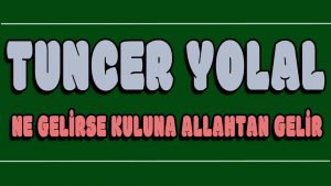 Ne Gelirse Kuluna Allahtan Gelir ilahi Sözleri