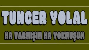 Ha Varmışım Ha Yokmuşum ilahi Sözleri