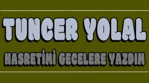 Hasretimi Gecelere Yazdım ilahi Sözleri
