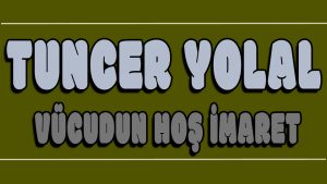 Vücudun Hoş imaret ilahi Sözleri