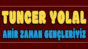 Ahirzaman Gençleriyiz ilahi Sözleri