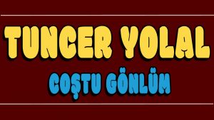Coştu Gönlüm ilahi Sözleri