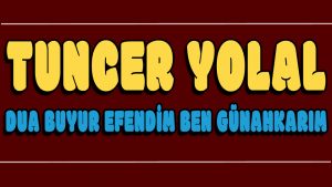Dua buyur Efendim Ben Günahkarım ilahi Sözleri