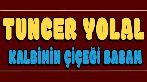 Kalbimin Çiçeği Babam ilahi Sözleri