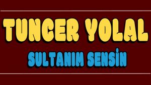 Sultanım Sensin ilahi Sözleri