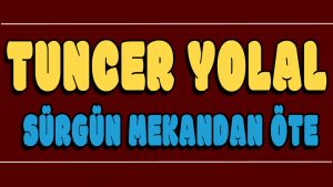 Sürgün Mekandan Öte ilahi Sözleri