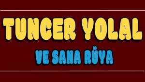 Ve Sana Rüya ilahi Sözleri