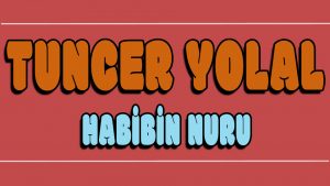 Habibin Nuru ilahi Sözleri