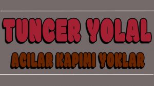 Acılar Kapımı Yoklar ilahi Sözleri