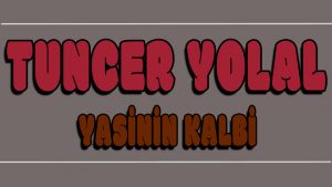Yasinin Kalbi ilahi Sözleri