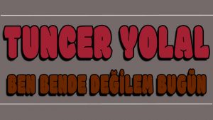 Ben Bende Değilem Bugün ilahi Sözleri
