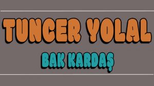 Bak Kardaş ilahi Sözleri