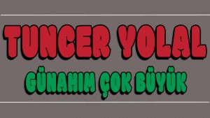 Günahım Çok Büyük ilahi Sözleri
