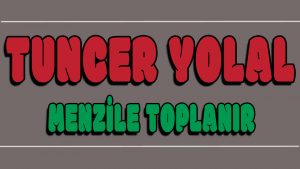 Menzile Toplanır ilahi Sözleri