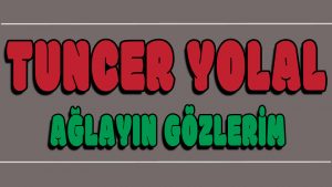 Ağlayın Gözlerim ilahi Sözleri