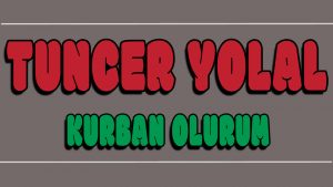 Kurban Olurum ilahi Sözleri