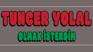 Olmak isterdim ilahi Sözleri