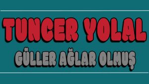 Güller Ağlar Olmuş ilahi Sözleri