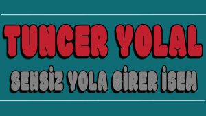 Sensiz Yola Girer isem ilahi Sözleri