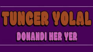 Donandı Her Yer ilahi Sözleri